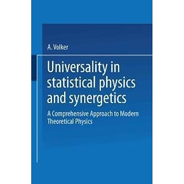 Universality in Statistical Physics and Synergetics, Volker A. Weberruß