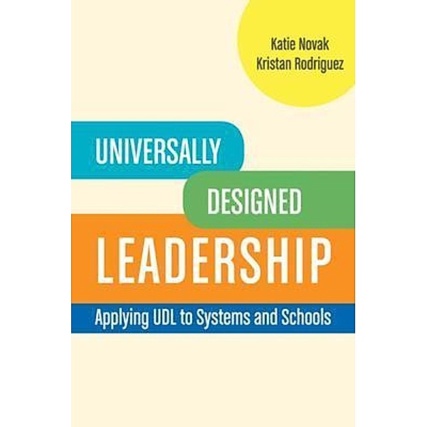 Universally Designed Leadership, Kristan Rodriguez, Katie Novak