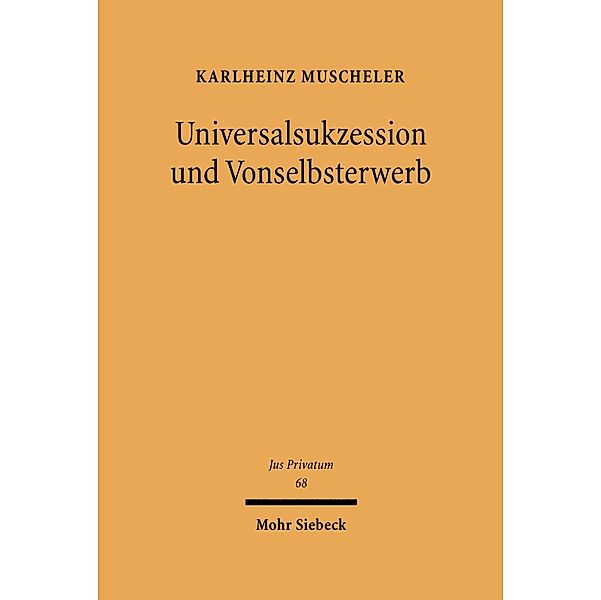 Universalsukzession und Vonselbsterwerb, Karlheinz Muscheler