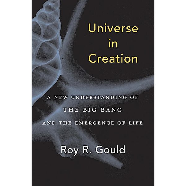 Universe in Creation, Roy R. Gould