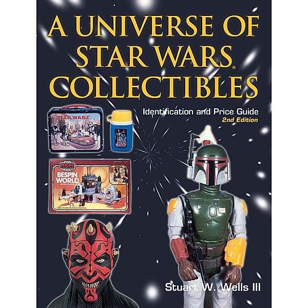 Universe of Star Wars Collectibles, Stuart W. Wells III