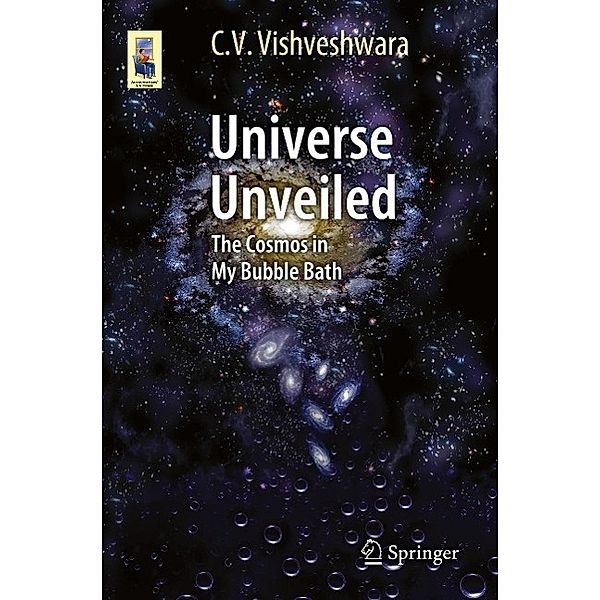Universe Unveiled / Astronomers' Universe, C. V. Vishveshwara
