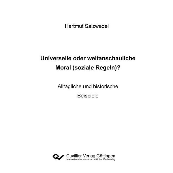 Universelle oder weltanschauliche Moral (soziale Regeln)?