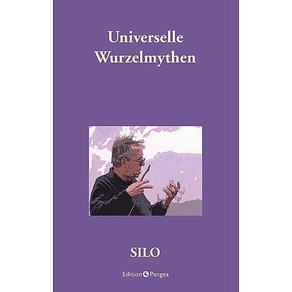 Universelle Wurzelmythen, Silo