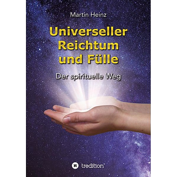 Universeller Reichtum und Fülle, Martin Heinz