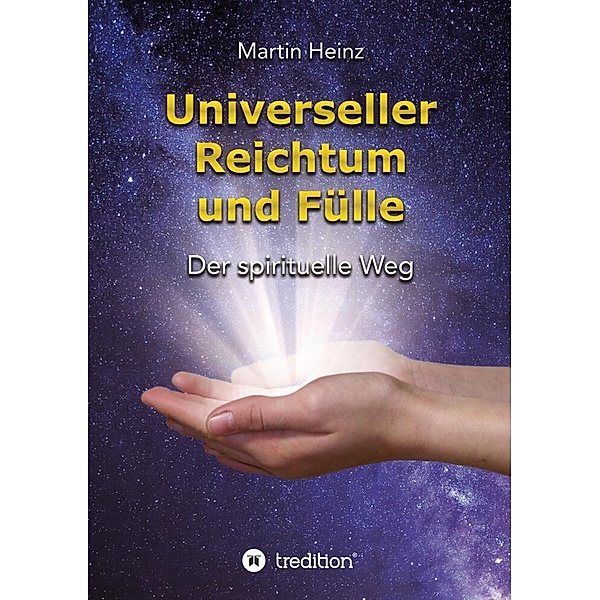 Universeller Reichtum und Fülle, Martin Heinz