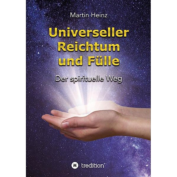 Universeller Reichtum und Fülle, Martin Heinz