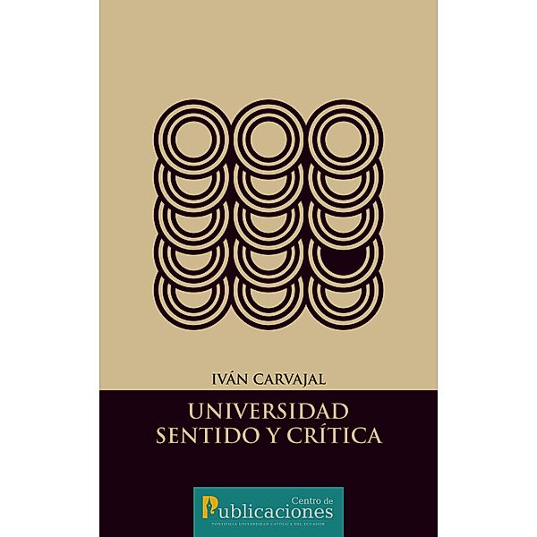 Universidad - Sentido y crítica, Iva´n Carvajal