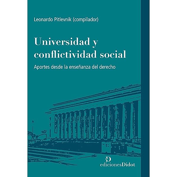 Universidad y conflictividad social, Leonardo Pitlevnick