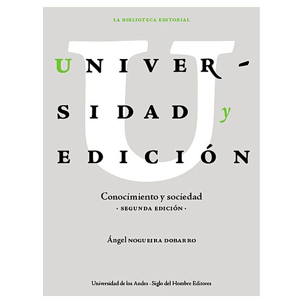Universidad y edición / LA BIBLIOTECA EDITORIAL Bd.2, Ángel Nogueira Dobarro