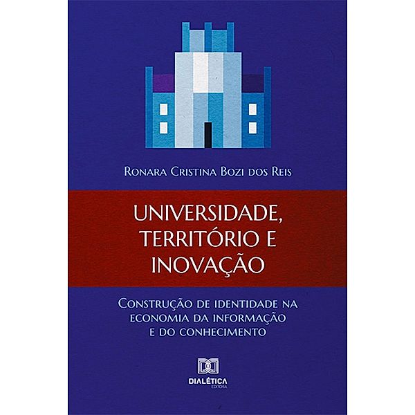 Universidade, território e inovação, Ronara Cristina Bozi dos Reis