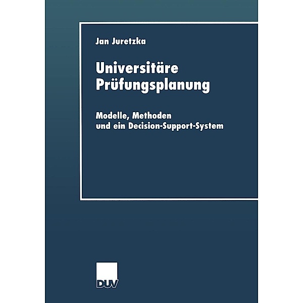 Universitäre Prüfungsplanung / DUV Wirtschaftswissenschaft, Jan Juretzka