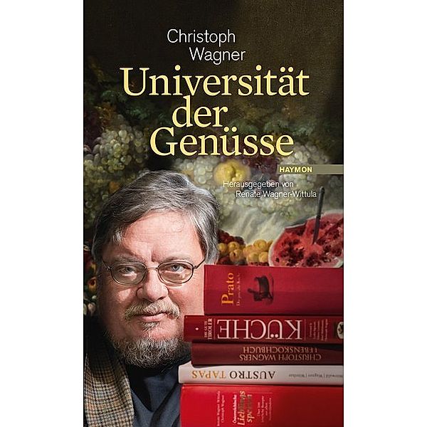 Universität der Genüsse, Christoph Wagner