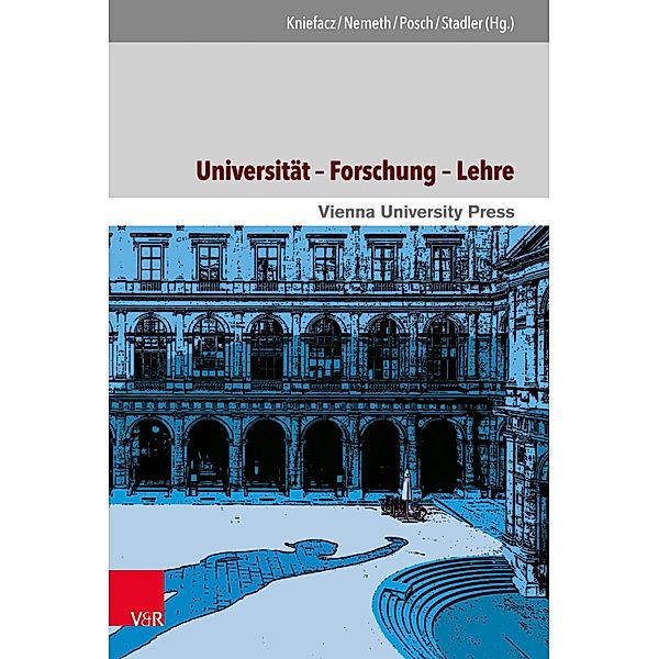 Universität - Forschung - Lehre / 650 Jahre Universität Wien - Aufbruch ins neue Jahrhundert