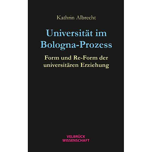 Universität im Bologna-Prozess, Kathrin Albrecht