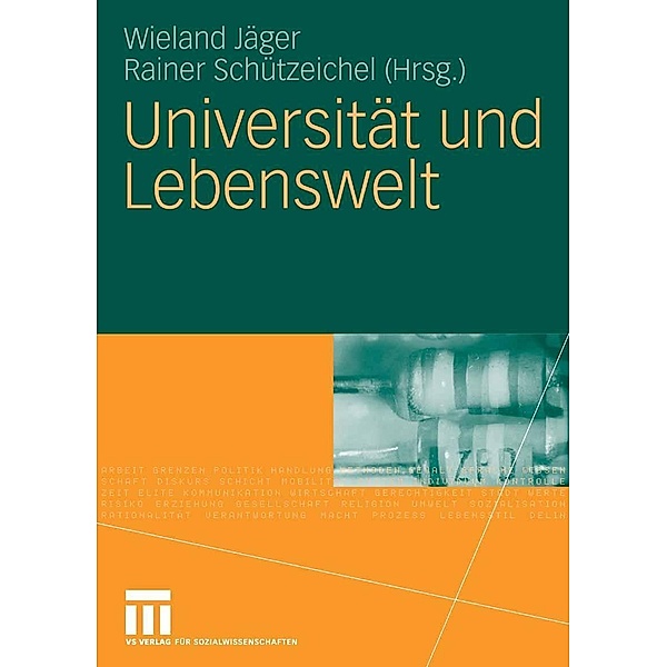 Universität und Lebenswelt, Wieland Jäger, Rainer Schützeichel