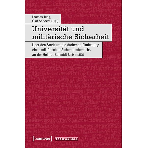 Universität und militärische Sicherheit / Theorie Bilden Bd.47