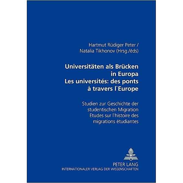 Universitäten als Brücken in Europa- Les universités: des ponts à travers l'Europe