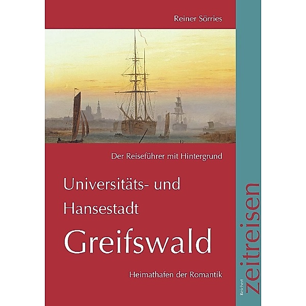 Universitäts- und Hansestadt Greifswald, der Reiseführer, Reiner Sörries