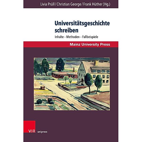 Universitätsgeschichte schreiben / Beiträge zur Geschichte der Universität Mainz. Neue Folge