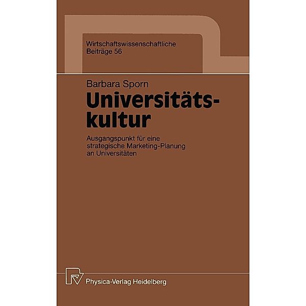 Universitätskultur / Wirtschaftswissenschaftliche Beiträge Bd.56, Barbara Sporn