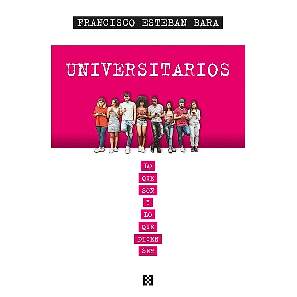 Universitarios / Nuevo Ensayo Bd.111, Francisco Esteban Bara