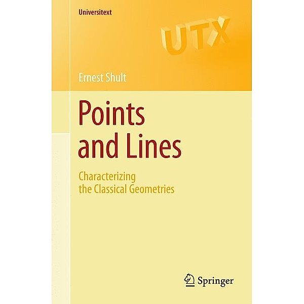 Universitext / Points and Lines, Ernest E. Shult