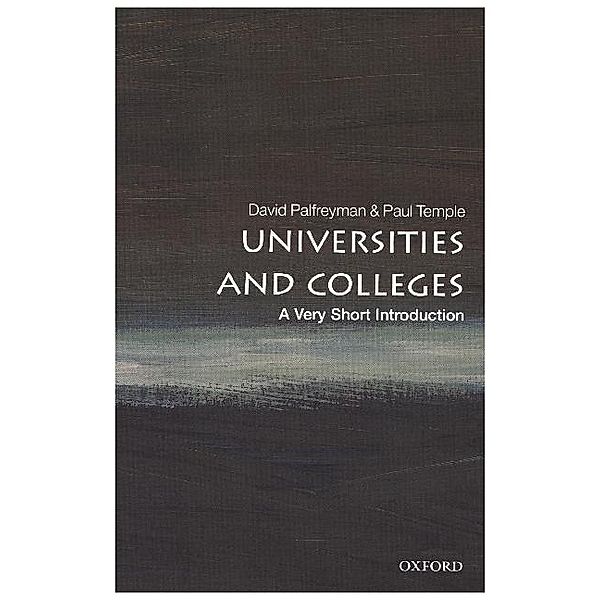 Universities and Colleges: A Very Short Introduction, David Palfreyman, Paul Temple