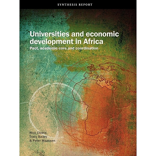 Universities and Economic Development in Africa, Nico Cloete, Tracy Bailey