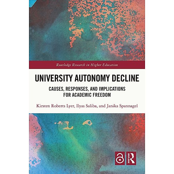 University Autonomy Decline, Kirsten Roberts Lyer, Ilyas Saliba, Janika Spannagel