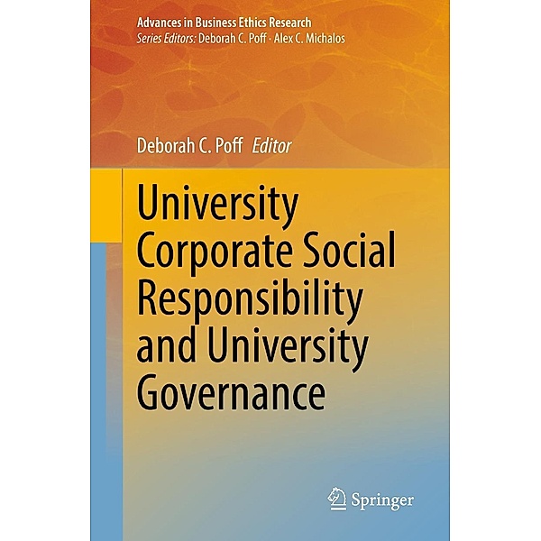 University Corporate Social Responsibility and University Governance / Advances in Business Ethics Research Bd.8