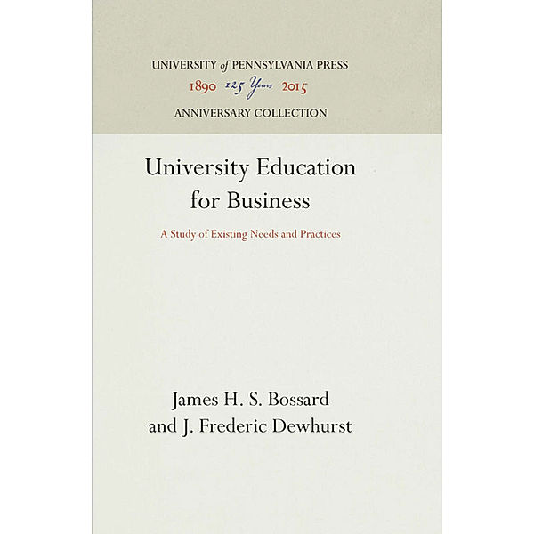 University Education for Business, James H. S. Bossard, J. Frederic Dewhurst