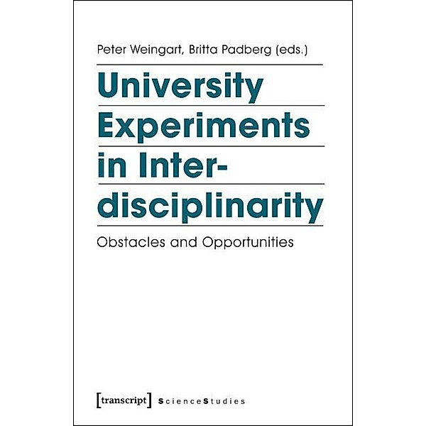 University Experiments in Interdisciplinarity / Science Studies