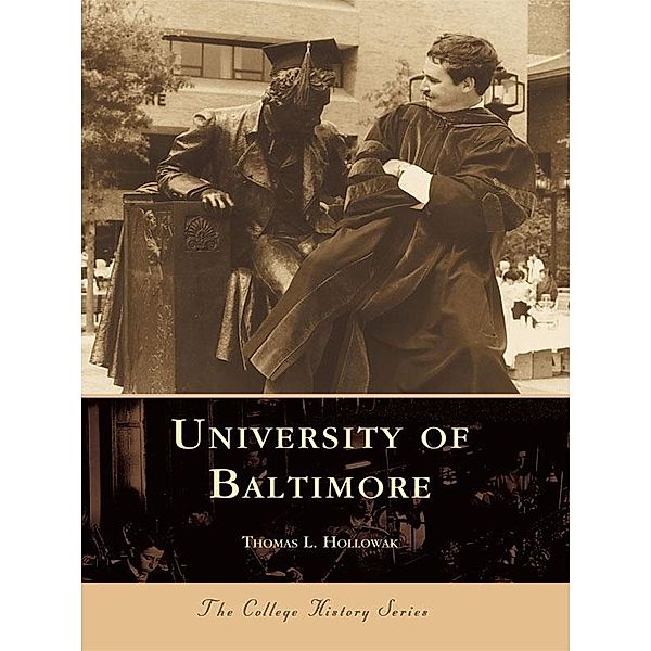 University of Baltimore, Thomas L. Hollowak