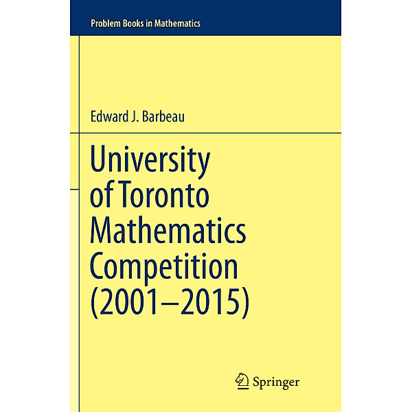 University of Toronto Mathematics Competition (2001-2015), Edward J. Barbeau