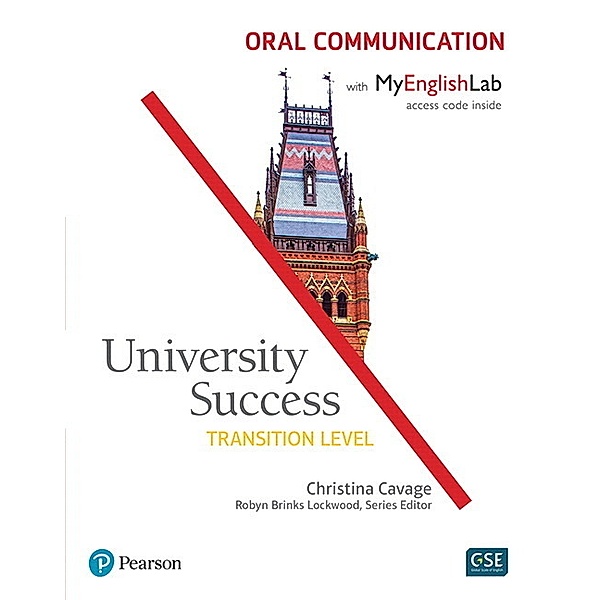 University Success Oral Communication, Transition Level, with MyEnglishLab, Christina Cavage