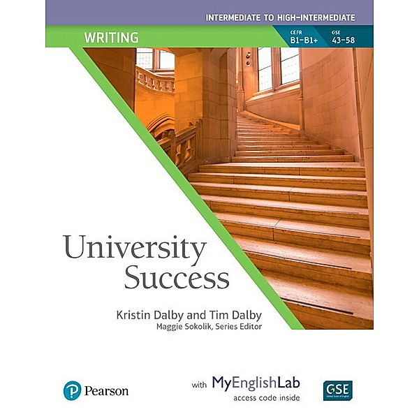 University Success Writing Intermediate to High-Intermediate, Student Book with MyEnglishLab, Kristin Dalby, Tim Dalby