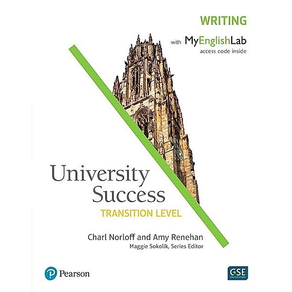 University Success Writing, Transition Level, with MyEnglishLab, Charl Norloff, Amy Renehan