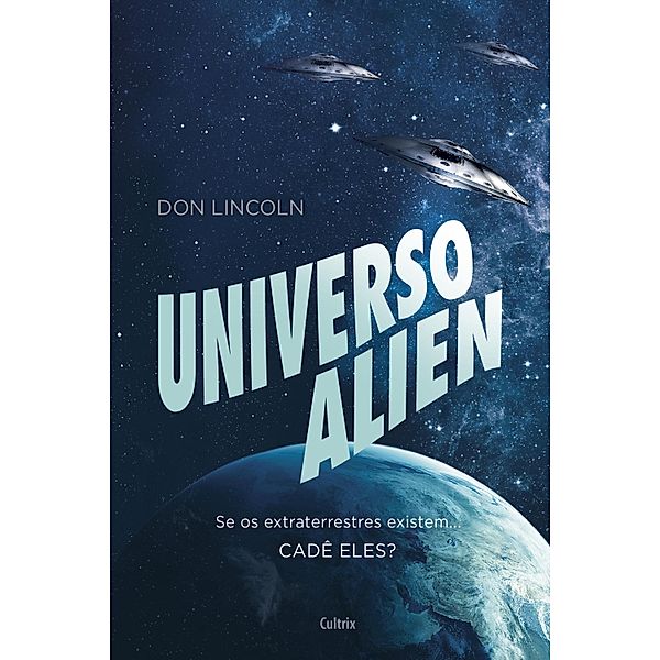 Universo Alien, Don Lincoln