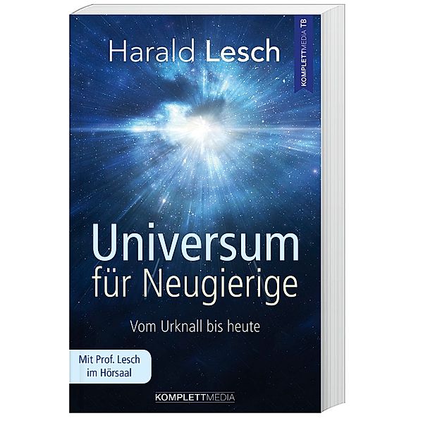 Universum für Neugierige, Harald Lesch
