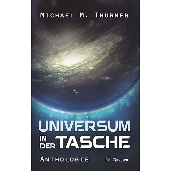 Universum in der Tasche, Michael Marcus Thurner