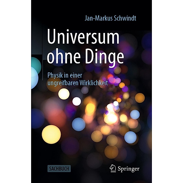 Universum ohne Dinge, Jan-Markus Schwindt