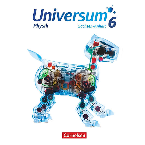 Universum Physik - Gymnasium Sachsen-Anhalt - 6. Schuljahr, Anneke Emse, Christian Burisch, Ralf Buric, Ana Alboteanu-Schirner