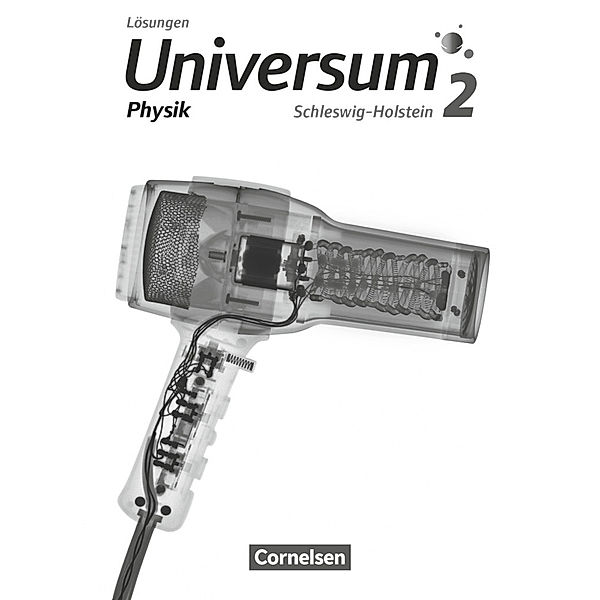 Universum Physik / Universum Physik - Gymnasium Schleswig Holstein - Band 2 Lösungen zum Schülerbuch.Bd.2