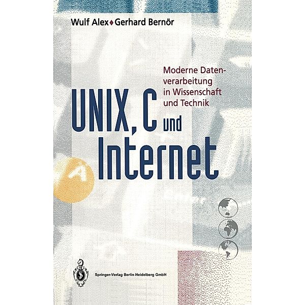 UNIX, C und Internet, Wulf Alex, Gerhard Bernör