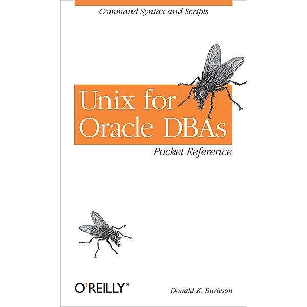 Unix for Oracle DBAs Pocket Reference / O'Reilly Media, Donald K. Burleson