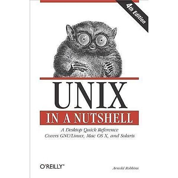 Unix in a Nutshell, Arnold Robbins