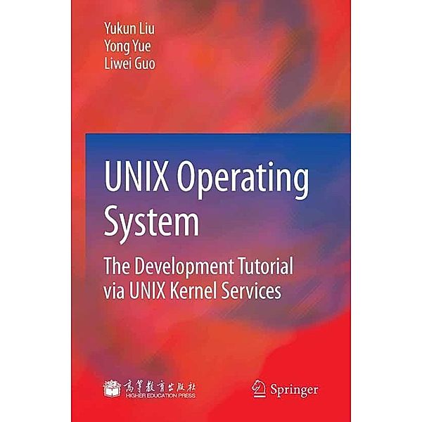 UNIX Operating System, Yukun Liu, Yong Yue, Liwei Guo