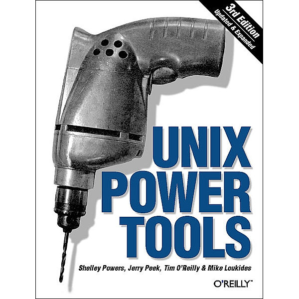 UNIX Power Tools, Jerry Peek, Shelley Powers, Tim O'Reilly, Mike Loukides