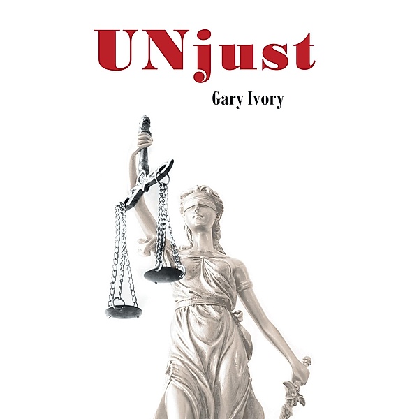 UNjust, Gary Ivory